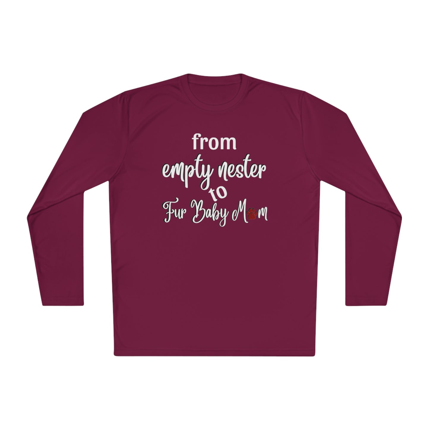 From Empty Nester to Fur Baby Mom Long Sleeve Cooling Shirt-