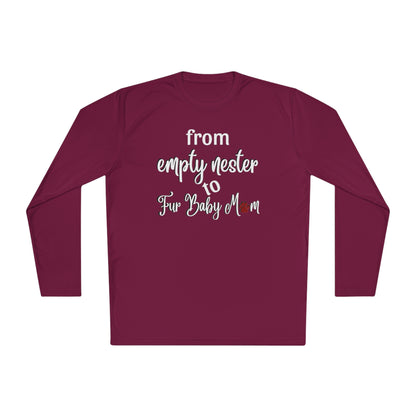 From Empty Nester to Fur Baby Mom Long Sleeve Cooling Shirt-