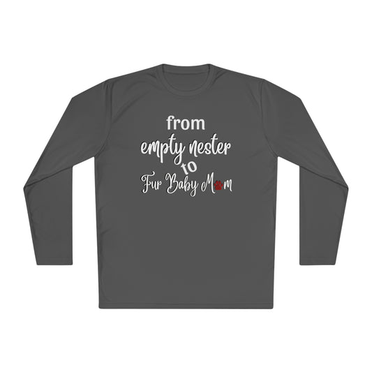 From Empty Nester to Fur Baby Mom Long Sleeve Cooling Shirt-