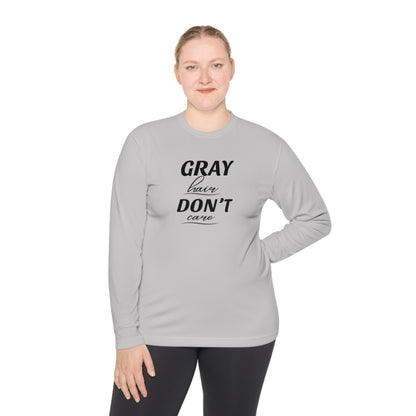 Gray Hair Don't Care Cooling Long Sleeve