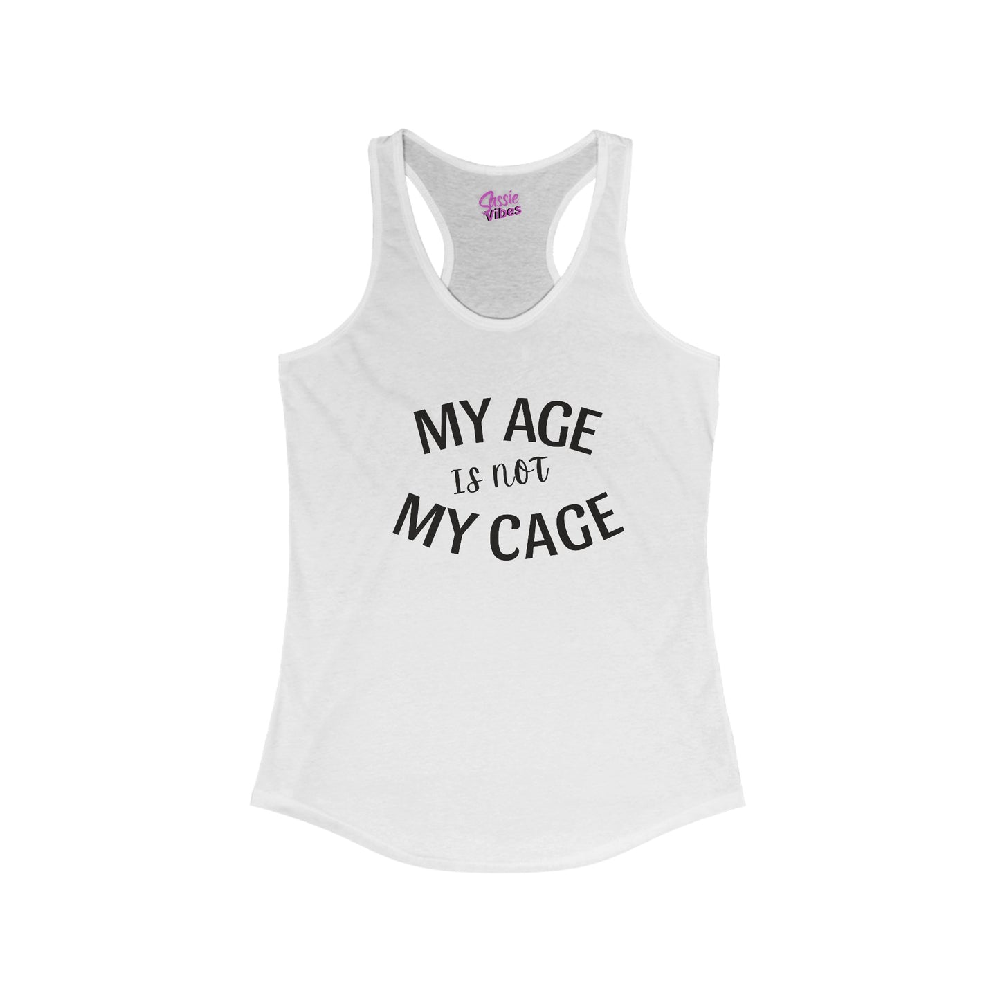 My Age Is Not My Cage Tank (BP)