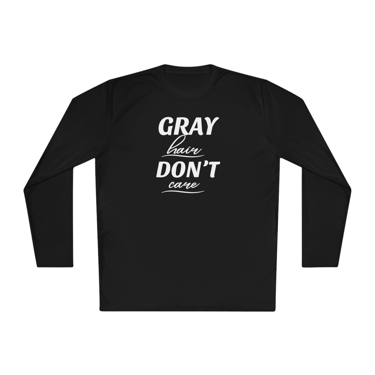 -Gray Hair Don't Care Long Sleeve Cooling Shirt-