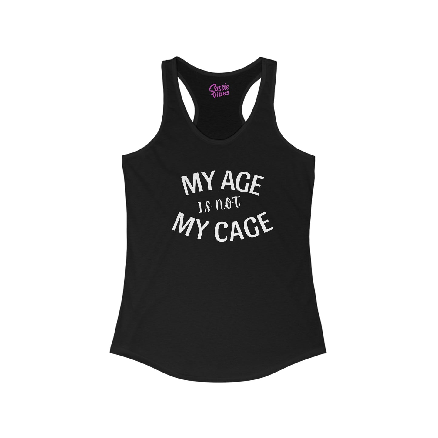 My Age Is Not My Cage Tank (WL)