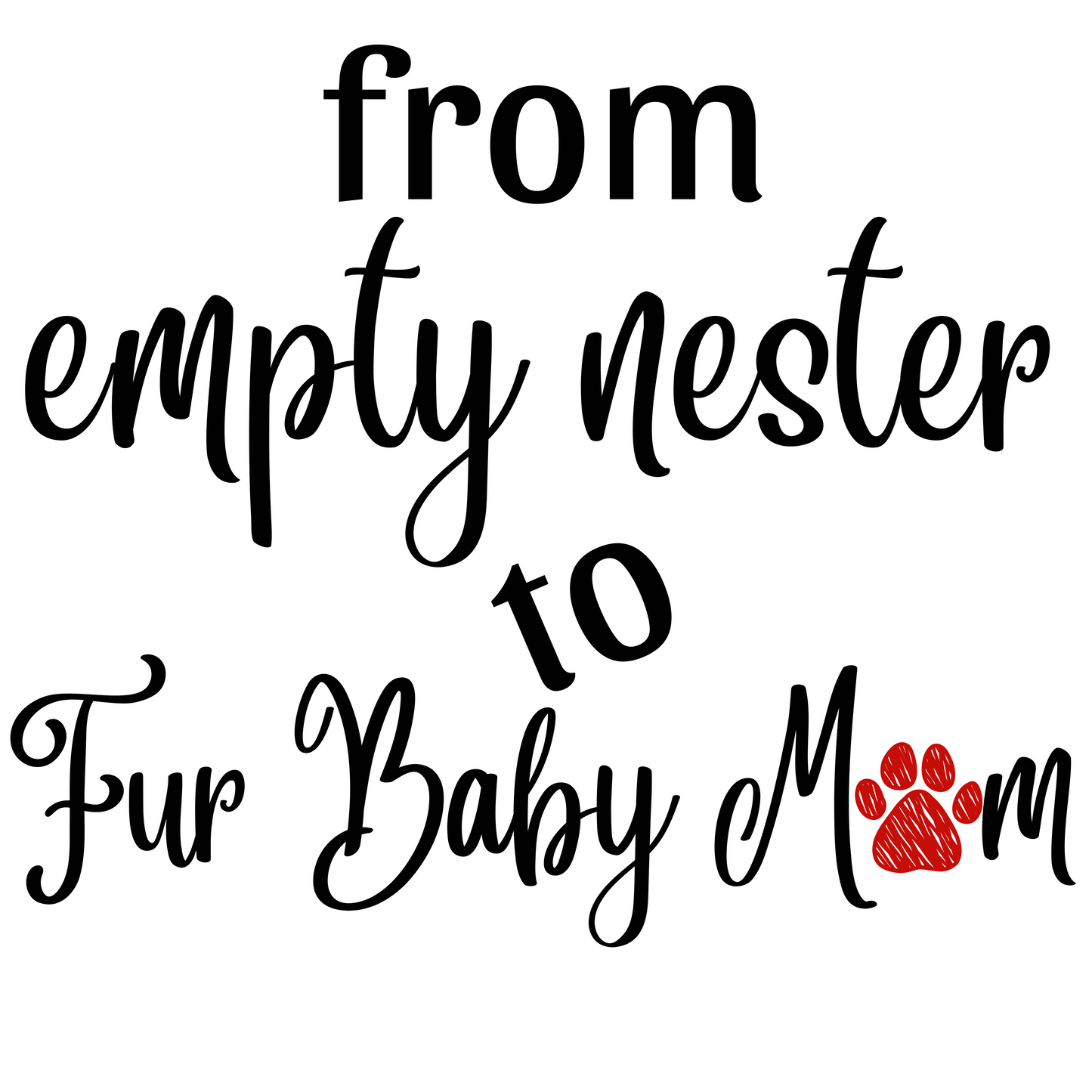 Empty Nester to Fur Baby Mom Cooling Shirt