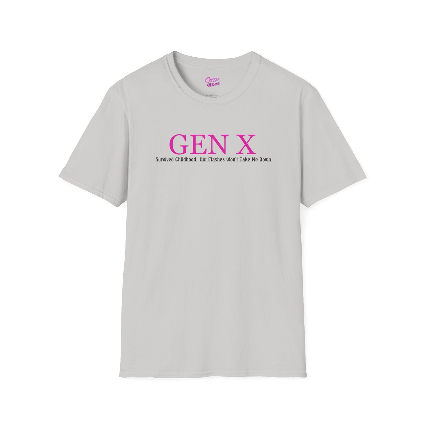 Gen X - Survived Childhood Hot Flashes Won't Take Me Down - Sassie Curves