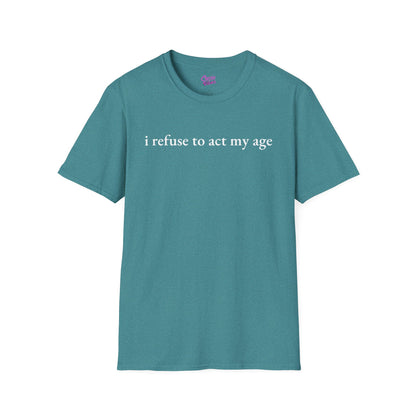 I Refuse to Act My Age - WP