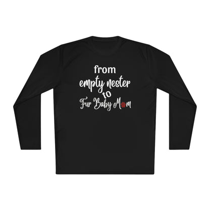 From Empty Nester to Fur Baby Mom Long Sleeve Cooling Shirt-