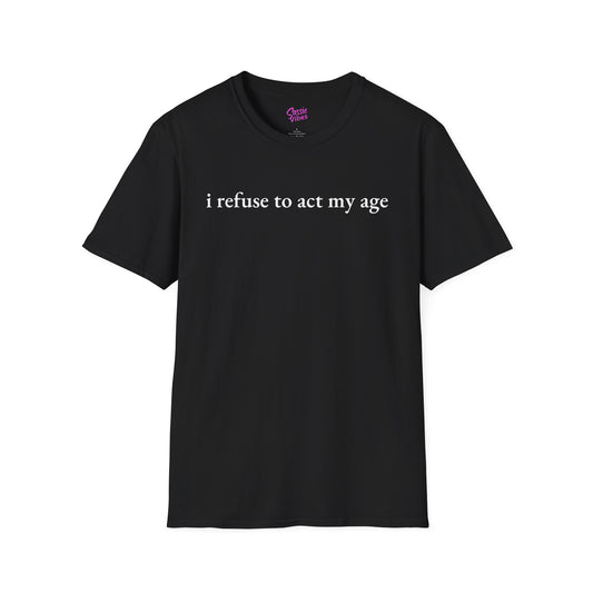 I Refuse to Act My Age - WP