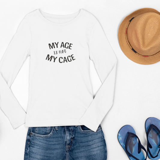 My Age Is Not My Cage (BP) - Hotflash Hero Long Sleeved Shirt