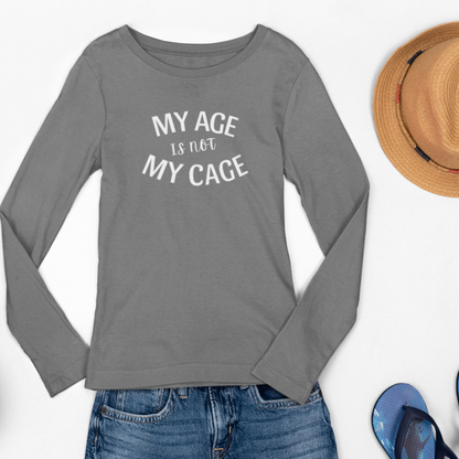 My Age Is Not My Cage (WL) - Hotflash Hero Long Sleeved Shirt